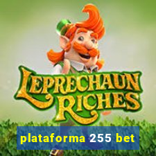 plataforma 255 bet