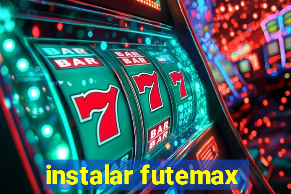 instalar futemax