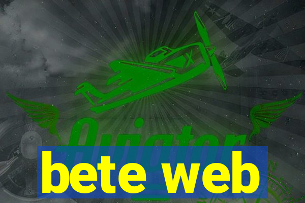 bete web