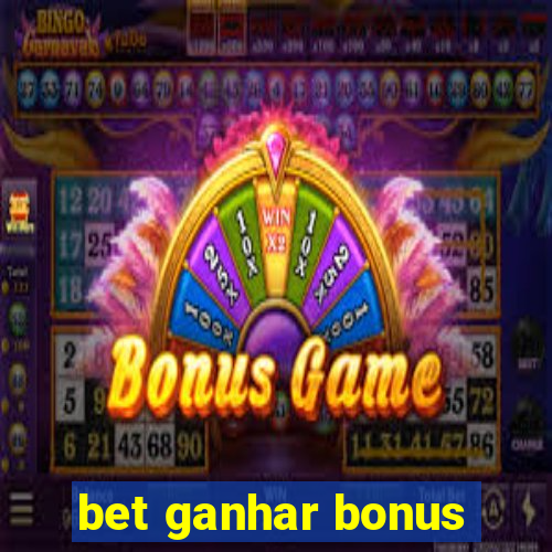 bet ganhar bonus