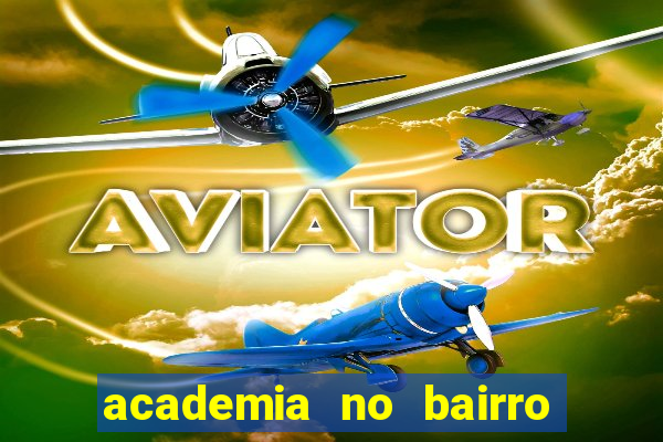 academia no bairro vila nova