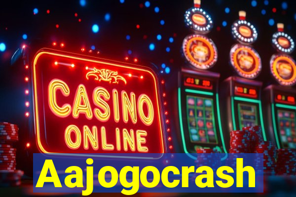 Aajogocrash