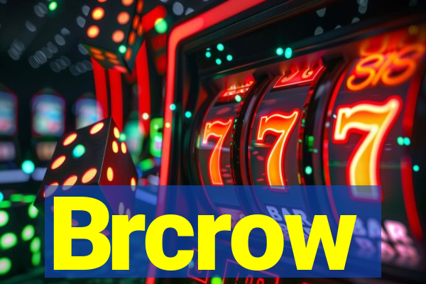 Brcrow