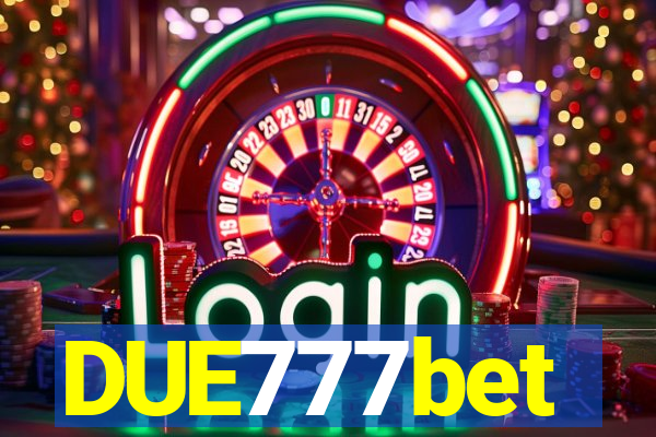 DUE777bet