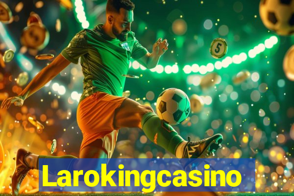 Larokingcasino