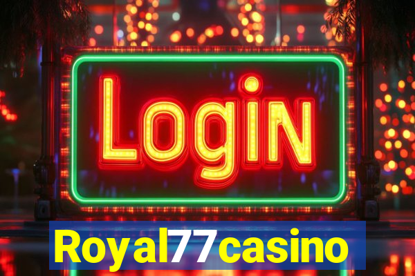 Royal77casino