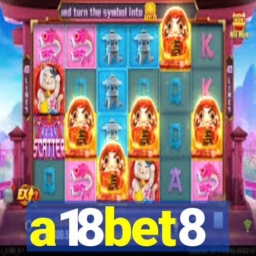 a18bet8