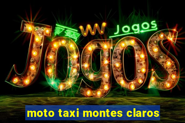 moto taxi montes claros