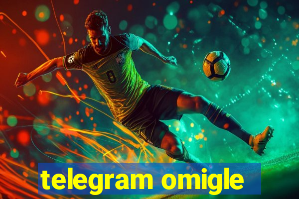 telegram omigle