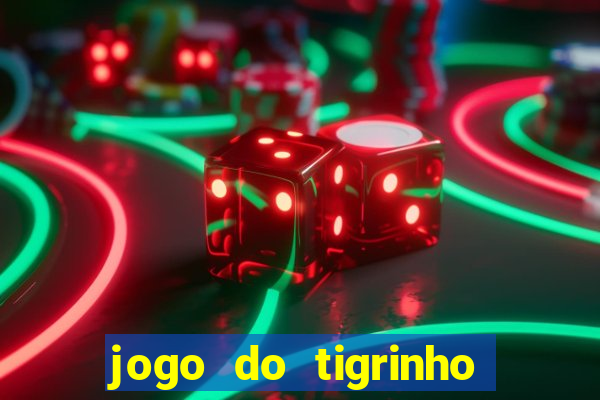 jogo do tigrinho com deposito de 1 real