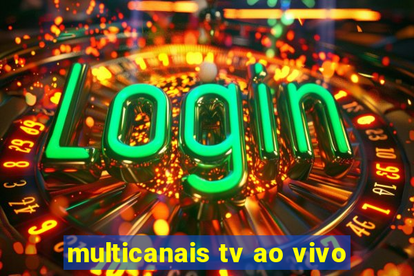 multicanais tv ao vivo