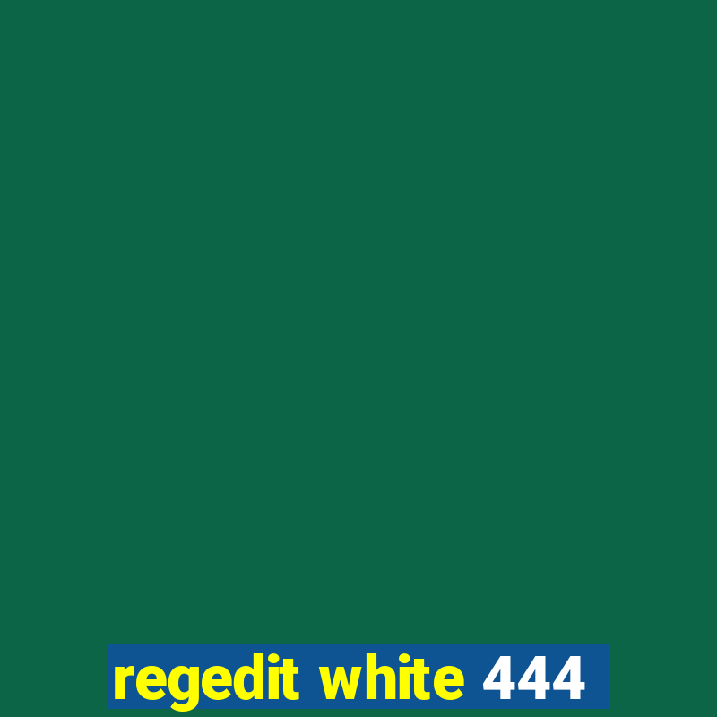 regedit white 444