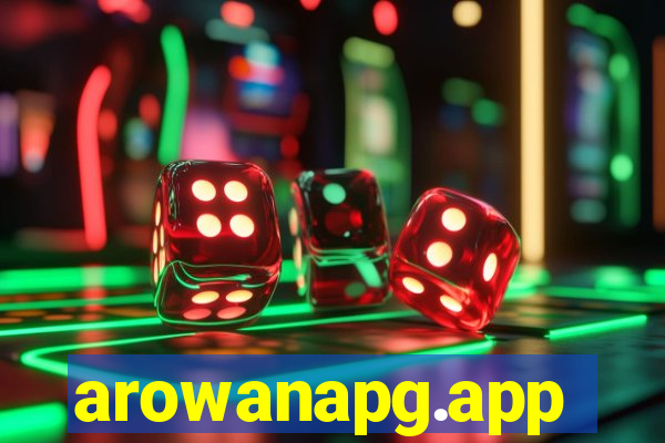 arowanapg.app