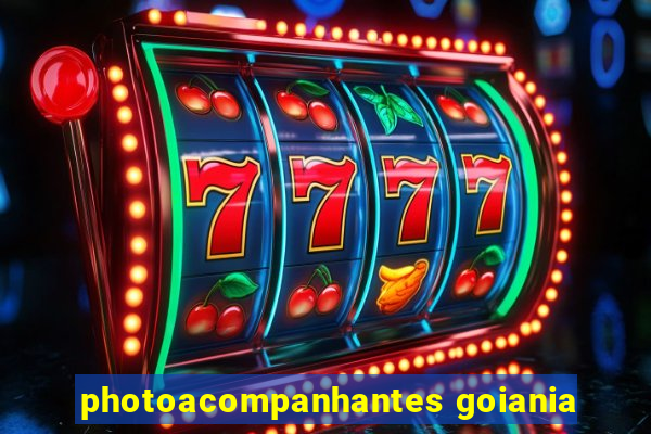 photoacompanhantes goiania