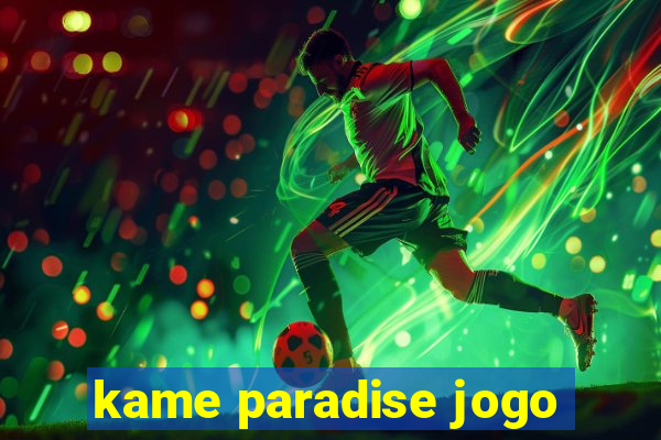 kame paradise jogo