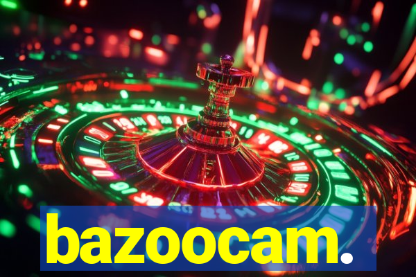 bazoocam.