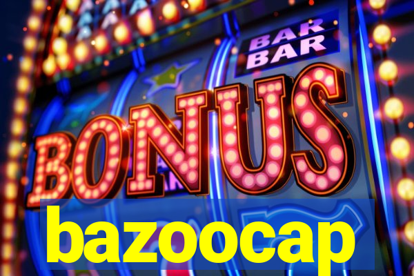 bazoocap