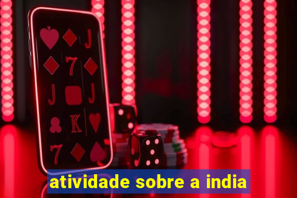 atividade sobre a india