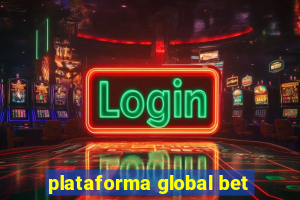 plataforma global bet