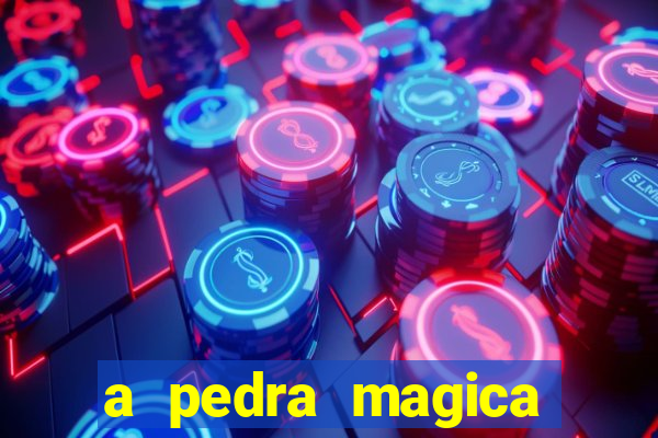 a pedra magica filme completo dublado gratis