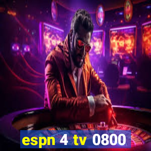 espn 4 tv 0800