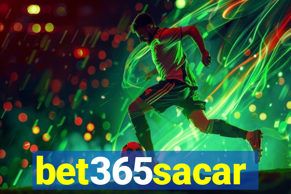 bet365sacar