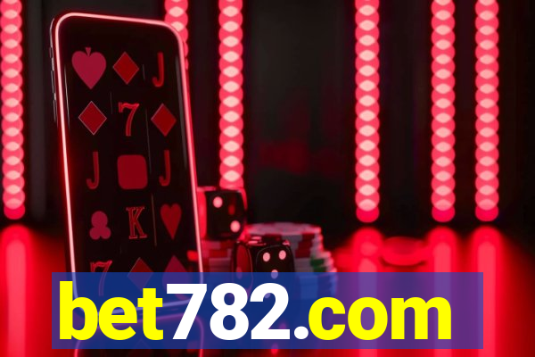 bet782.com