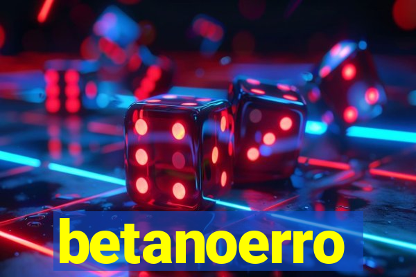 betanoerro