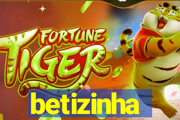 betizinha