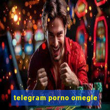 telegram porno omegle