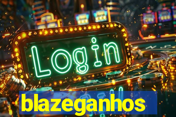 blazeganhos