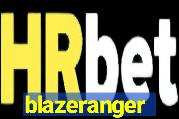 blazeranger