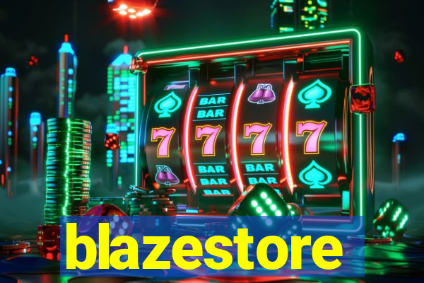 blazestore