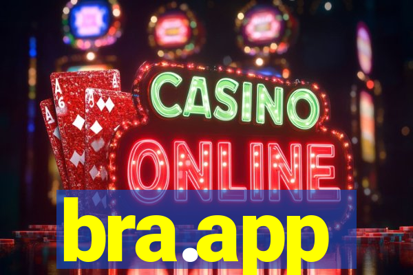 bra.app