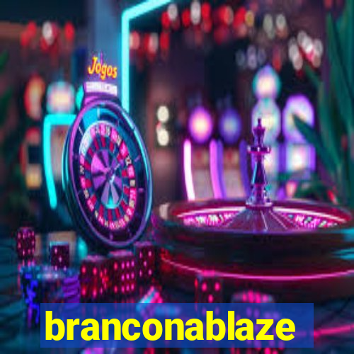 branconablaze