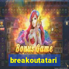 breakoutatari