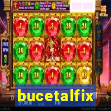 bucetalfix