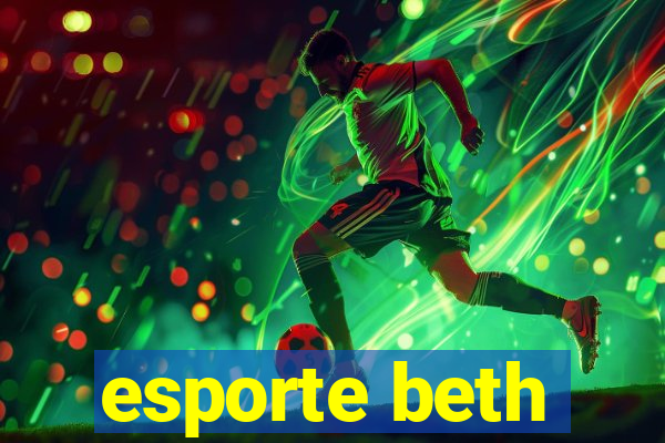 esporte beth