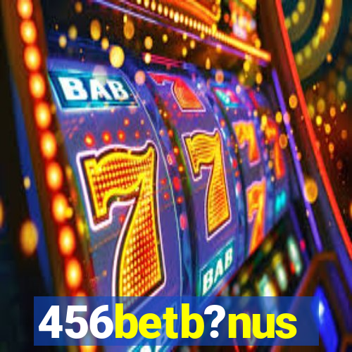 456betb?nus