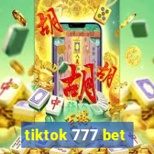 tiktok 777 bet