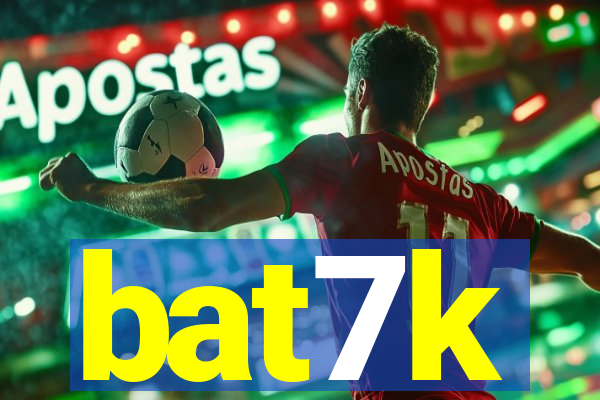 bat7k