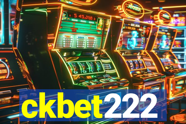 ckbet222