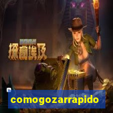 comogozarrapido