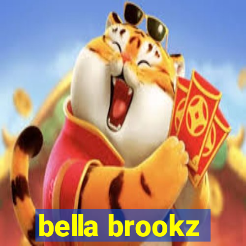 bella brookz