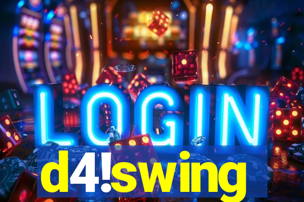 d4!swing