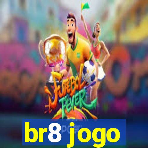 br8 jogo