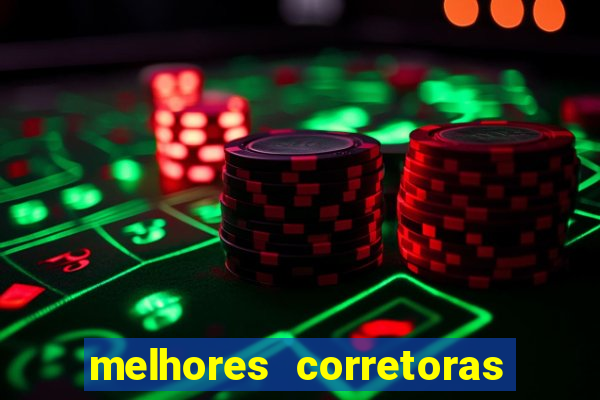 melhores corretoras de investimentos