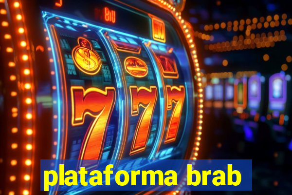 plataforma brab