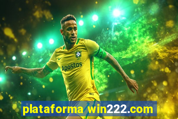 plataforma win222.com