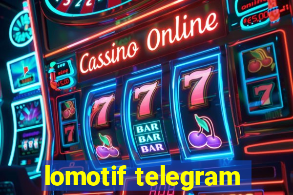 lomotif telegram